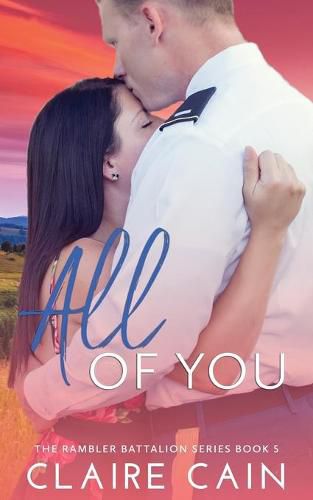 Cover image for All of You: A Sweet Military Romance