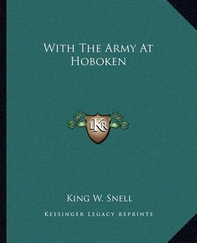 Cover image for With the Army at Hoboken