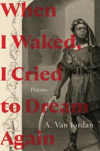 Cover image for When I Waked, I Cried To Dream Again