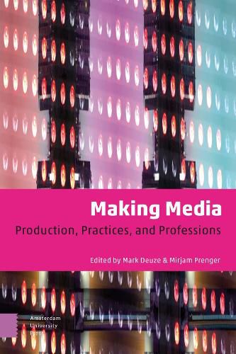 Cover image for Making Media: Production, Practices, and Professions