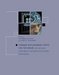 Cover image for Toward Replacement Parts for the Brain: Implantable Biomimetic Electronics as Neural Prostheses