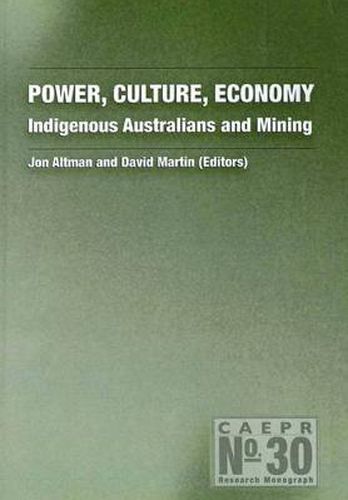 Cover image for Power, Culture, Economy: Indigenous Australians and Mining