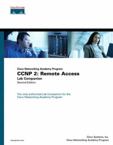 Cover image for CCNP 2: Remote Access Lab Companion (Cisco Networking Academy Program)