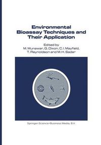 Cover image for Environmental Bioassay Techniques and their Application: Proceedings of the 1st International Conference held in Lancaster, England, 11-14 July 1988