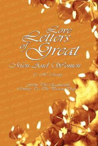 Cover image for Love Letters Of Great Men And Women: From The Eighteenth Century To The Present Day