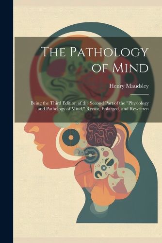 The Pathology of Mind