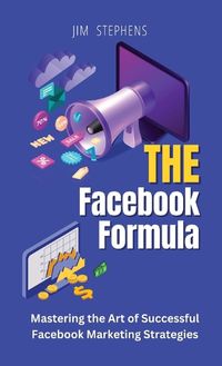 Cover image for The Facebook Formula