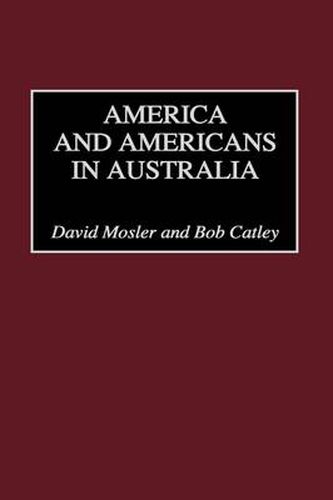 Cover image for America and Americans in Australia