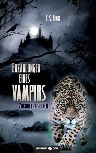 Cover image for Erzahlungen eines Vampirs: Zukunftsvisionen