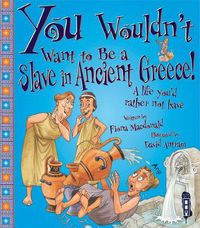 Cover image for You Wouldn't Want To Be A Slave In Ancient Greece!