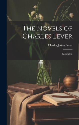 Cover image for The Novels of Charles Lever