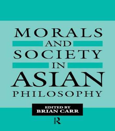 Cover image for Morals and Society in Asian Philosophy