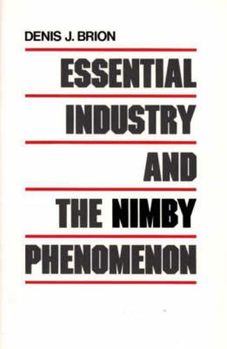 Cover image for Essential Industry and the NIMBY Phenomenon