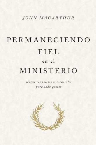 Cover image for Permaneciendo Fiel En El Ministerio
