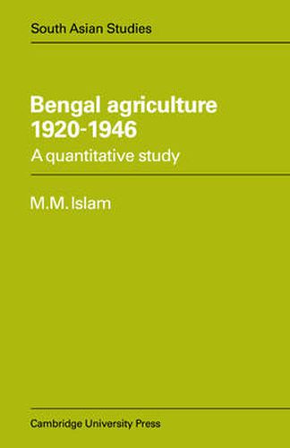 Cover image for Bengal Agriculture 1920-1946: A Quantitative Study