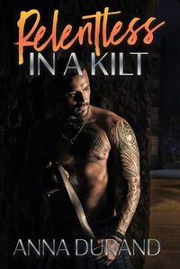 Cover image for Relentless in a Kilt