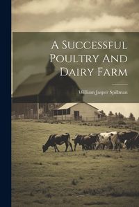 Cover image for A Successful Poultry And Dairy Farm