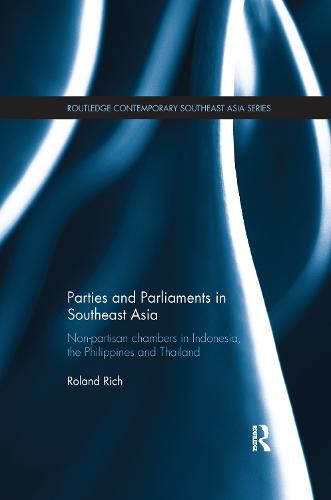 Cover image for Parties and Parliaments in Southeast Asia: Non-Partisan Chambers in Indonesia, the Philippines and Thailand