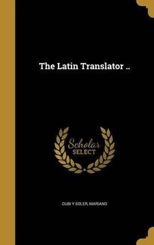 The Latin Translator ..