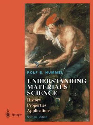 Cover image for Understanding Materials Science: History, Properties, Applications, Second Edition