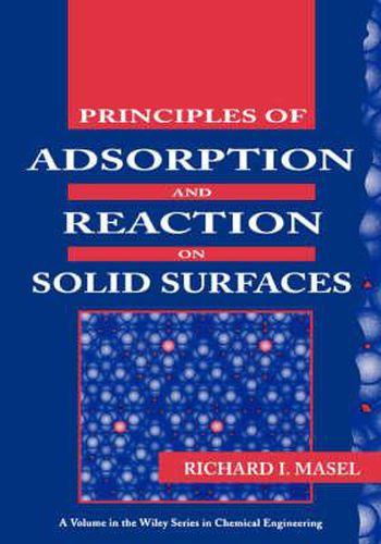 Cover image for Principles of Adsorption and Reaction on Solid Surfaces