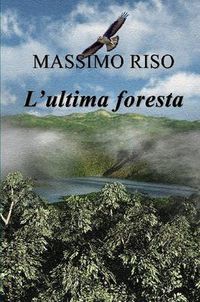 Cover image for L'ultima foresta