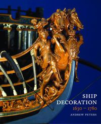 Cover image for Ship Decoration 1630-1780