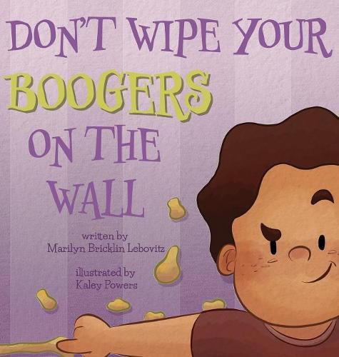 Cover image for Don't Wipe Your Boogers on the Wall