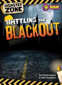 Cover image for Battling the Blackout