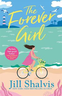 Cover image for The Forever Girl: A new piece of feel-good fiction from a bestselling author