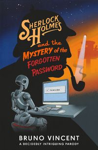 Cover image for Sherlock Holmes and the Mystery of the Forgotten Password