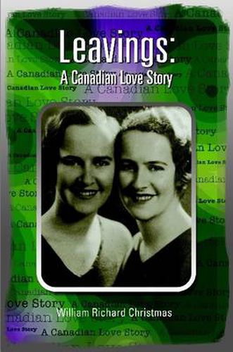 Cover image for Leavings: A Canadian Love Story