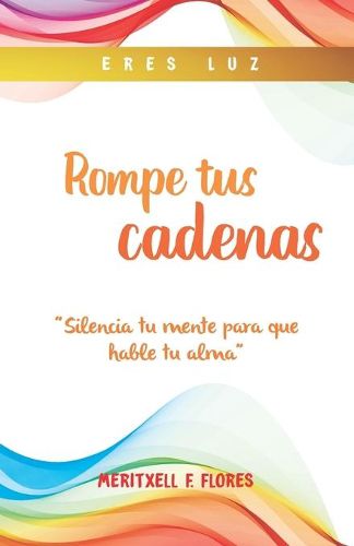 Cover image for Rompe tus Cadenas