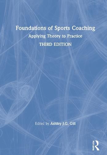 Cover image for Foundations of Sports Coaching: Applying Theory to Practice