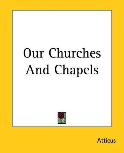 Cover image for Our Churches And Chapels