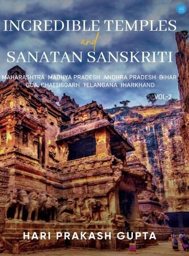 Cover image for Incredible Temples and Sanatan Sanskriti Vol 2