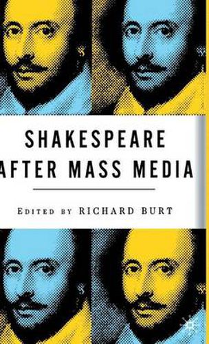 Cover image for Shakespeare After Mass Media