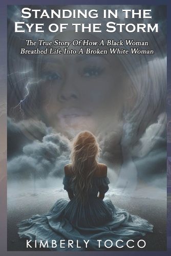 Cover image for Standing in the Eye of the Storm
