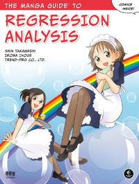 Cover image for The Manga Guide To Regression Analysis