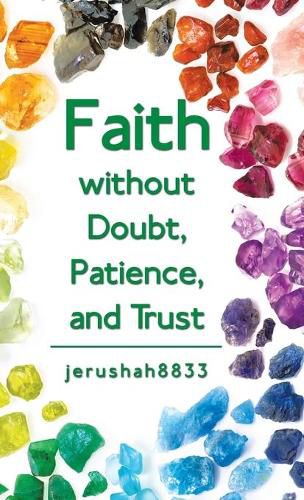 Cover image for Faith Without Doubt, Patience, and Trust