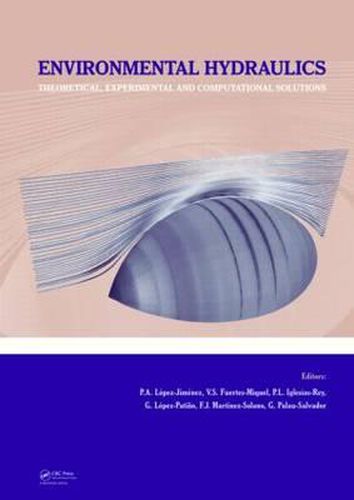 Cover image for Environmental Hydraulics - Theoretical, Experimental and Computational Solutions: Proceedings of the International Workshop on Environmental Hydraulics, IWEH09, 29 & 30 October 2009, Valencia, Spain