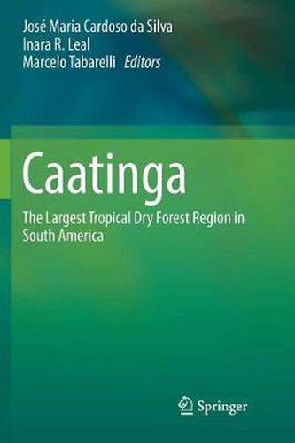 Cover image for Caatinga: The Largest Tropical Dry Forest Region in South America