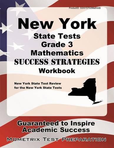 Cover image for New York State Tests Grade 3 Mathematics Success Strategies Workbook: Comprehensive Skill Building Practice for the New York State Tests