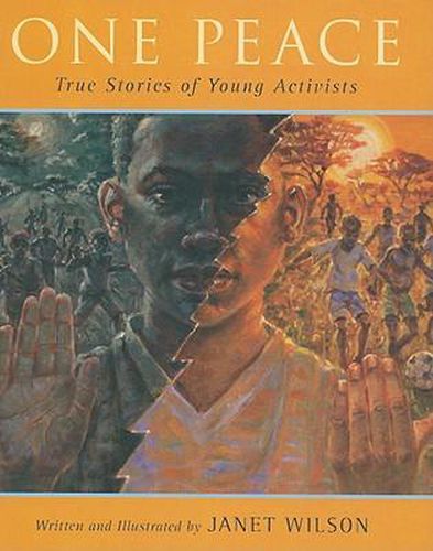 Cover image for One Peace: True Stories of Young Activists