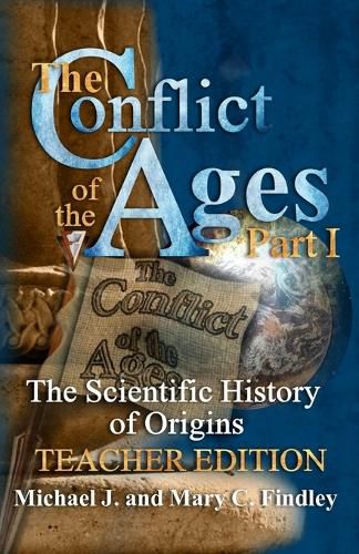Cover image for The Conflict of the Ages Teacher Edition I The Scientific History of Origins