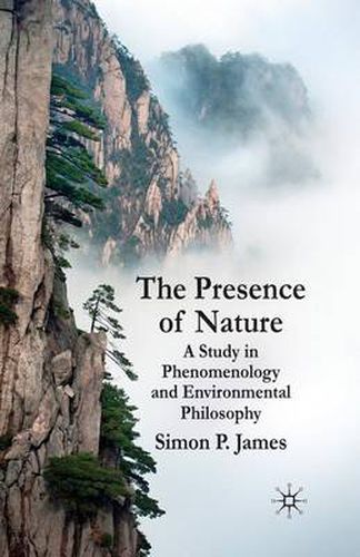 Cover image for The Presence of Nature: A Study in Phenomenology and Environmental Philosophy