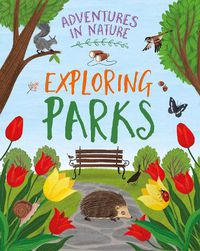 Cover image for Adventures in Nature: Exploring Parks