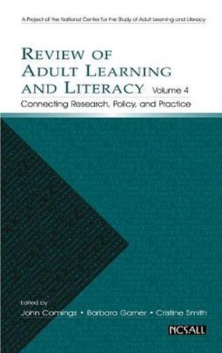 Cover image for Review of Adult Learning and Literacy, Volume 4: Connecting Research, Policy, and Practice: A Project of the National Center for the Study of Adult Learning and Literacy