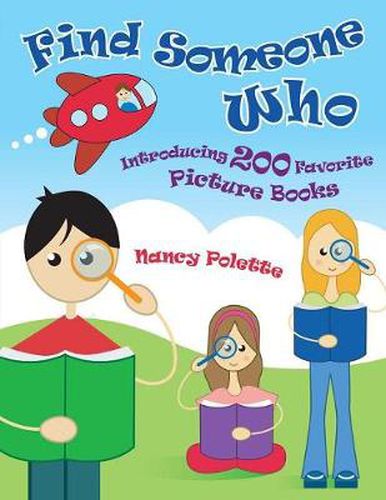 Cover image for Find Someone Who: Introducing 200 Favorite Picture Books