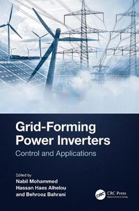 Cover image for Grid-Forming Power Inverters: Control and Applications